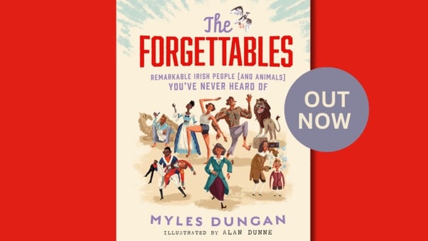 The Forgettables by Myles Dungan is illustrated by Alan Dunne.